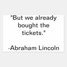 Famous Quote: Abraham Lincoln Rectangle Stickers