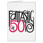 Fantastic at 50 Card