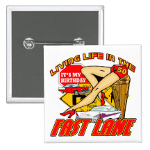 Fast Lane 50th Birthday Gifts Buttons