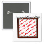 Father's Day Square Brown Photo Frame Pinback Buttons