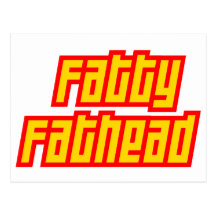 Fatty Fathead Postcards