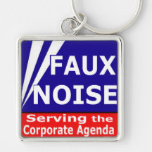 Faux Noise Serving the Corporate Agenda Keychains