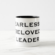 FEARLESS & BELOVED LEADER COFFEE MUGS