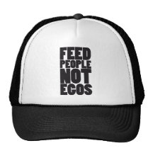 Feed people not egos trucker hat