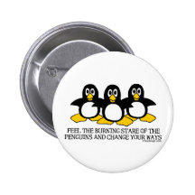 Feel The Burning Stare Of The Penguins Buttons