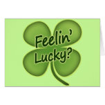 Feelin' Lucky? Greeting Card