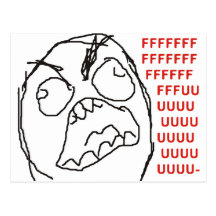 FFFFFFFUUUUUU - Rage! Post Cards