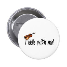 Fiddle with me! pinback buttons