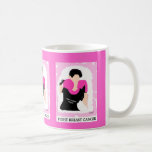 FIGHT BREAST CANCER   Mug