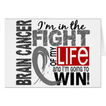 Fight Of My Life Brain Cancer Card