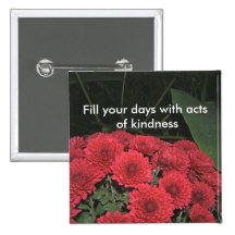 Fill your days with acts of kindness Button