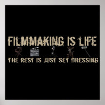 Filmmaking is Life Posters