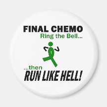 Final Chemo Run Like Hell - Liver Cancer Refrigerator Magnets