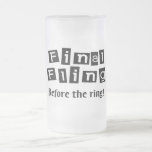 Final Fling Before The Ring Coffee Mug