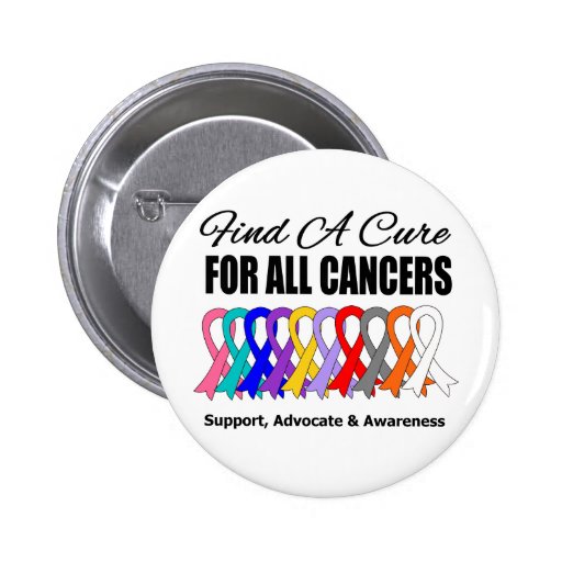 Find a Cure Ribbons For All Cancers Pinback Buttons