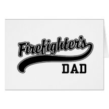Firefighter's Dad Cards