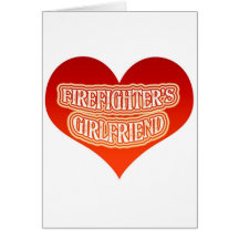 Firefighter's Girlfriend Greeting Cards