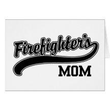 Firefighter's Mum Greeting Cards