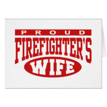 Firefighter's Wife Greeting Card