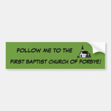 FIRST BAPTIST CHURCH OF FORBYE BUMPER STICKER