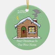 First Christmas In Our New Home 2010 (Cabin) Ornament