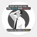 first he told me my story was cool.. stickers