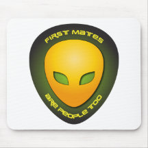 First Mates Are People Too Mouse Mats