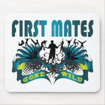 First Mates Gone Wild Mouse Pads