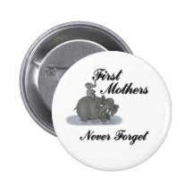 First Mothers Button