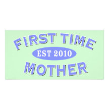 First Time Mother 2010 Personalized Photo Card