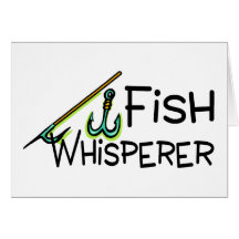 Fish Whisperer Greeting Card