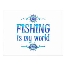 Fishing is My World Post Cards