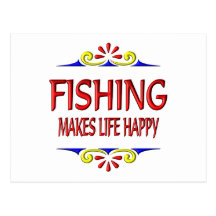 Fishing Makes Life Happy Post Cards