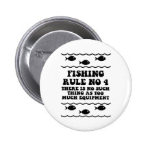 Fishing Rule No 4 Pinback Button