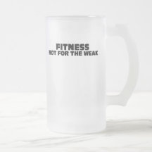 Fitness-Not for the Weak Coffee Mugs