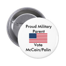 flag, Proud MilitaryParent, Vote McCain/Palin Pin