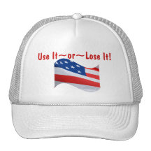 Flag wave, Use It~or~Lose It! Hats