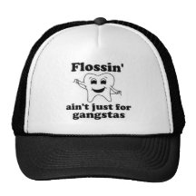 flossin_aint_just_for_gangstas-hat