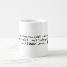 flower, Mum...remember when you said i could al... Mug