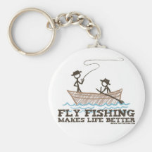 Fly Fishing Makes Life Better Keychains
