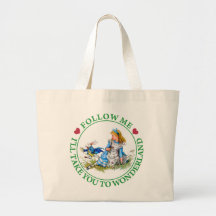 FOLLOW ME, I'LL TAKE YOU TO WONDERLAND CANVAS BAGS