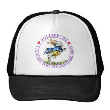 Follow me - I'll take you to Wonderland! Trucker Hat