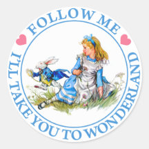 FOLLOW ME, I'LL TAKE YOU TO WONDERLAND ROUND STICKER