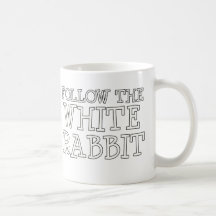 Follow The White Rabbit Coffee Mug
