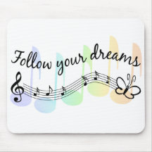 Follow Your Dreams Mouse Mat