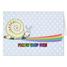 Follow Your Fun Cute Snail Rainbow Greeting Card