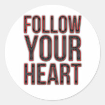 Follow Your Heart Round Sticker