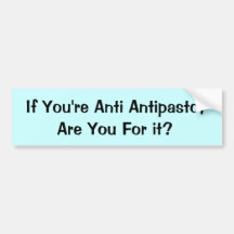 Food For Thought_Anti Antipasto Bumper Sticker