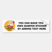Football What Else T-shirts and Gifts Bumper Sticker