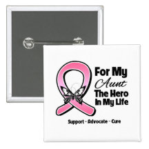 For My Hero My Aunt Breast Cancer Pinback Button